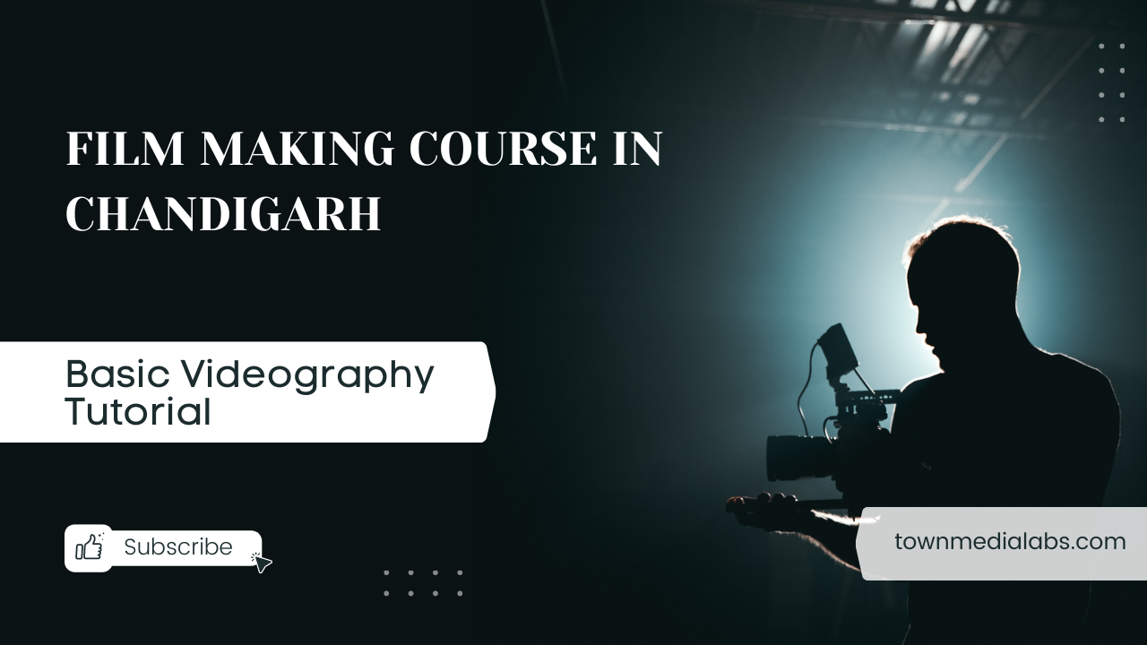 Film Making Course in Chandigarh
